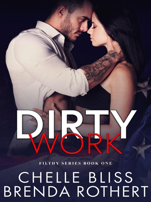Title details for Dirty Work by Chelle Bliss - Wait list